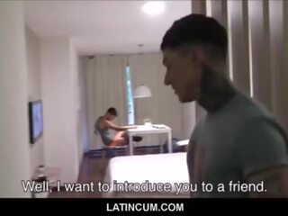 Straight Amateur Young Latino fellow Paid Cash For Gay Orgy